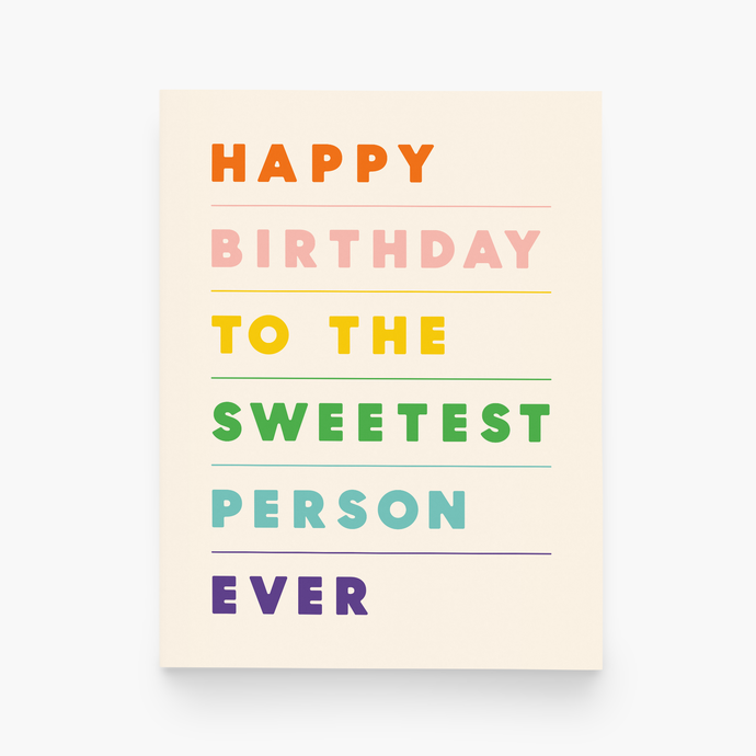 paper&stuff Happy Birthday to the Sweetest Person Ever Greeting Card