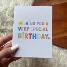 Load image into Gallery viewer, Big Moods - "Wishing you a very special birthday" birthday card