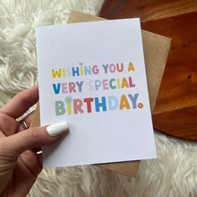 Load image into Gallery viewer, Big Moods - "Wishing you a very special birthday" birthday card