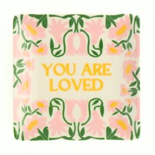 Load image into Gallery viewer, Properly Improper Square Trinket Tray - You Are Loved