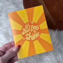 Load image into Gallery viewer, Big Moods - "It's your day to shine" Sunshine Groovy Text Birthday Card