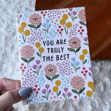 Load image into Gallery viewer, Big Moods - "You are truly the best" Colorful Flower Thank You Card