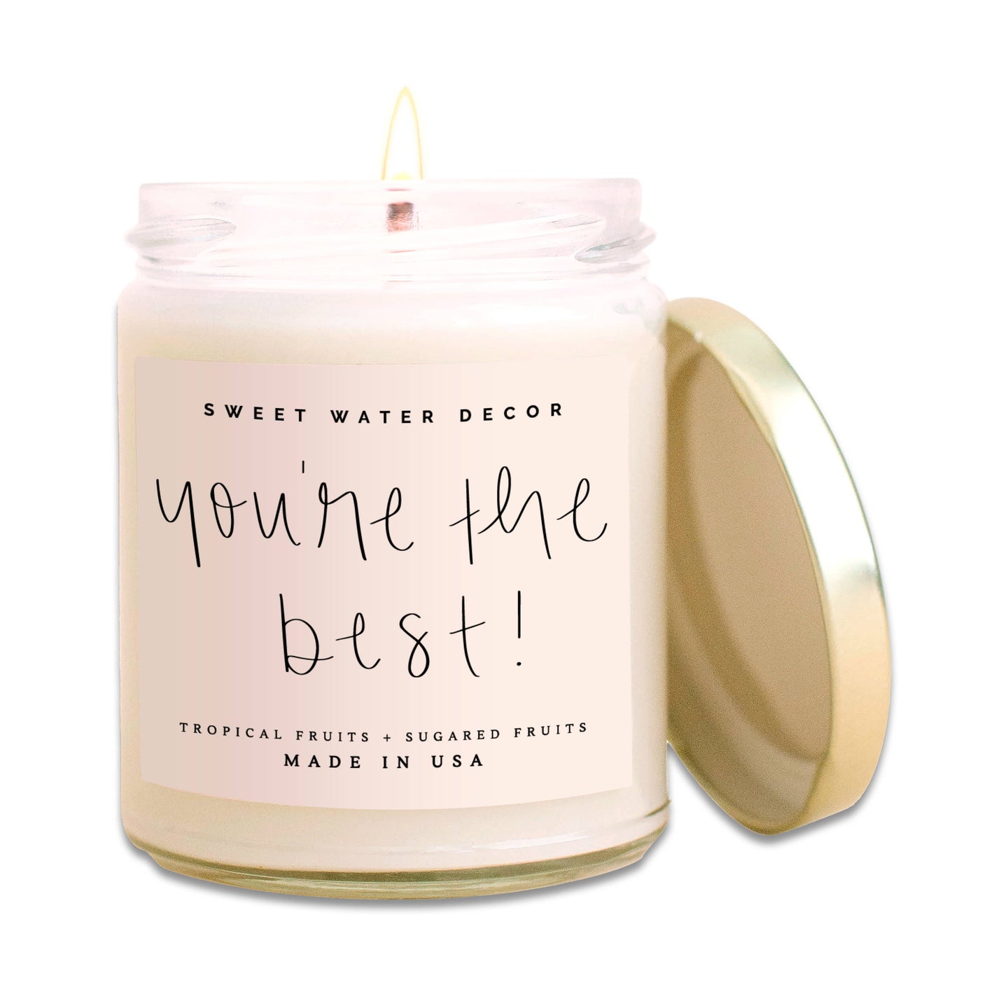 Sweet Water Decor Soy Candle - You're The Best!