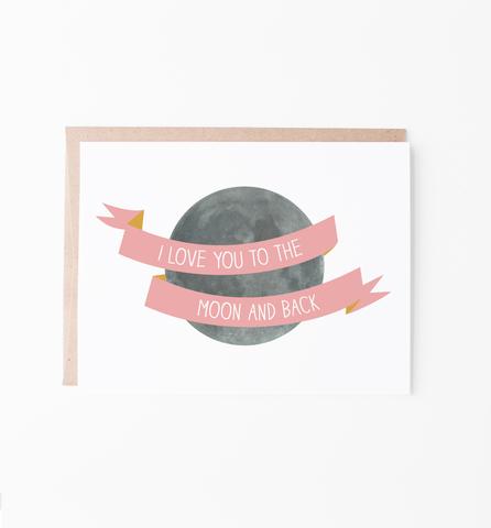 Graphic Anthology Love You to the Moon & Back Greeting Card