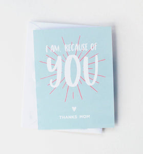Graphic Anthology - Because of You Greeting Card