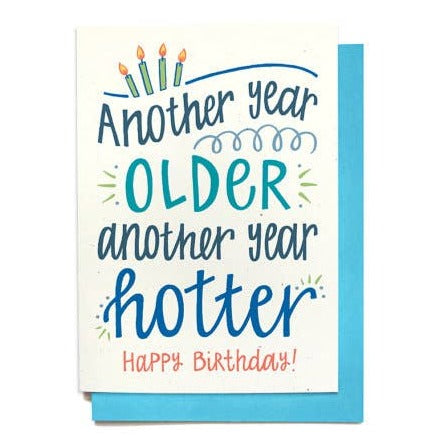 Hennel Paper Co. Another Year Older Birthday Card