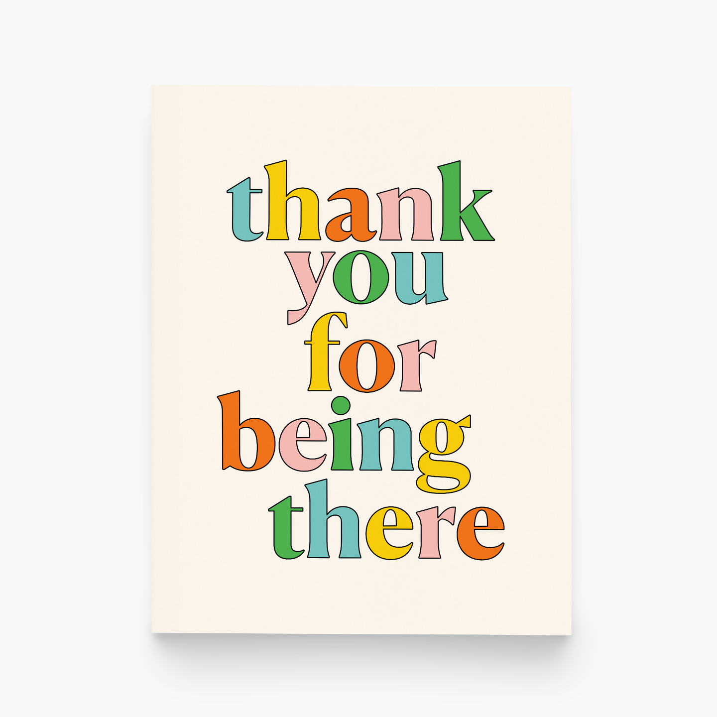 paper&stuff Thank You For Being There Greeting Card